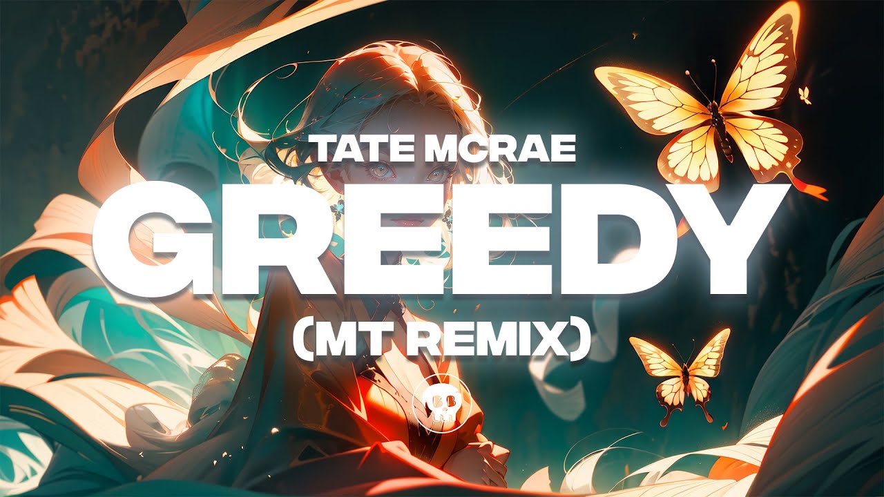 Tate McRae - greedy (MYNN Remix)
