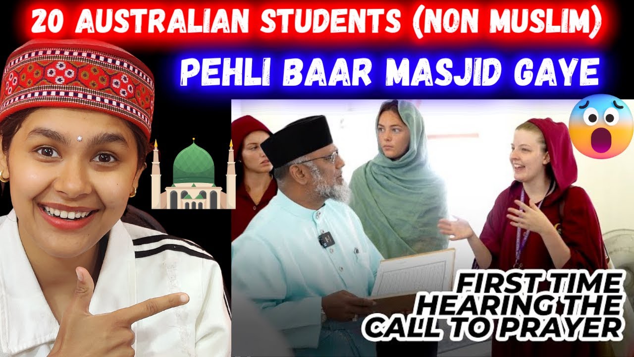 20 Australian students first time visiting the Mosque | Indian Reaction On Mosque Tour