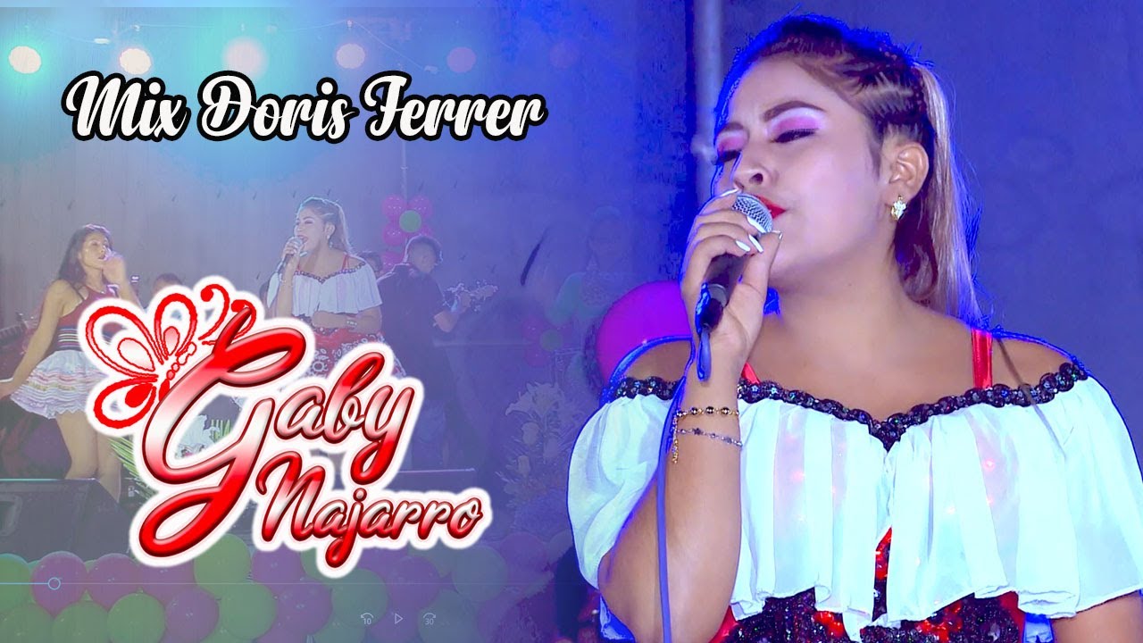 GABY NAJARRO 2021♫MIX DORIS FERRER-  EN CONCIERTO -DANNY PRODUCCIONES™✔