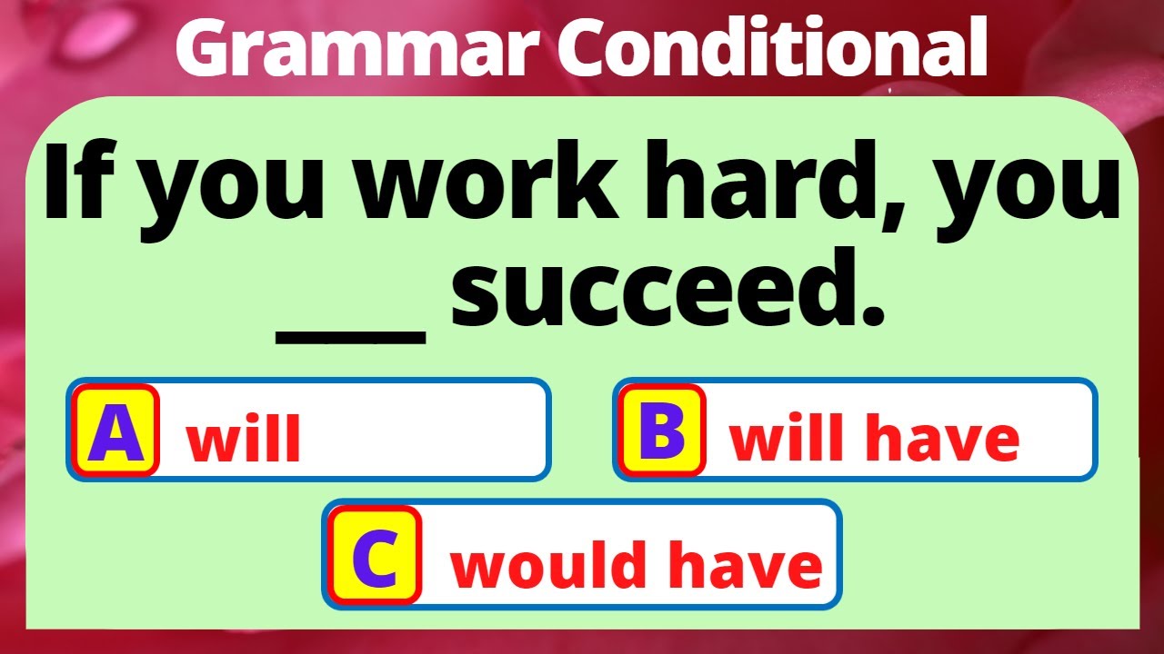 CONDITIONAL QUIZ | GRAMMAR CONDITIONALS | CONDITIONAL STATEMENTS AND SENTENCES | ENGLISH PRO