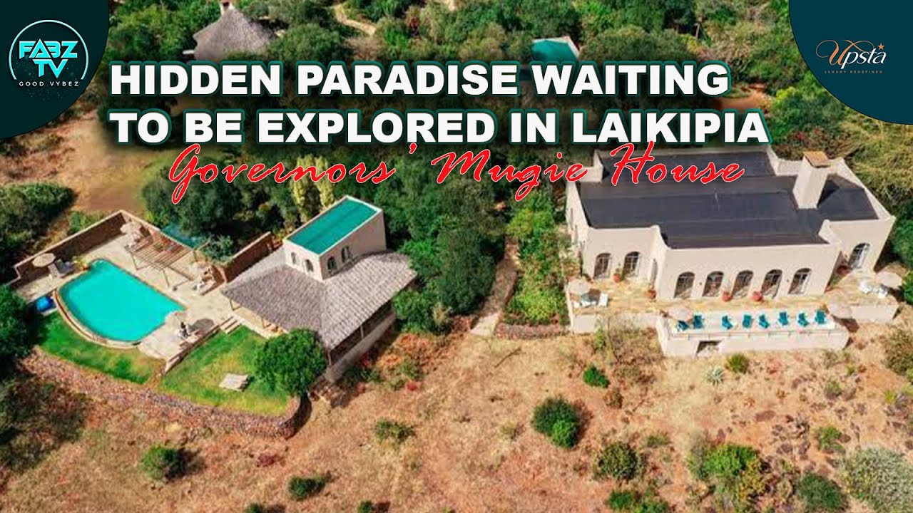 HIDDEN PARADISE WAITING TO BE EXPLORED IN LAIKIPIA GOVERNORS' MUGIE HOUSE