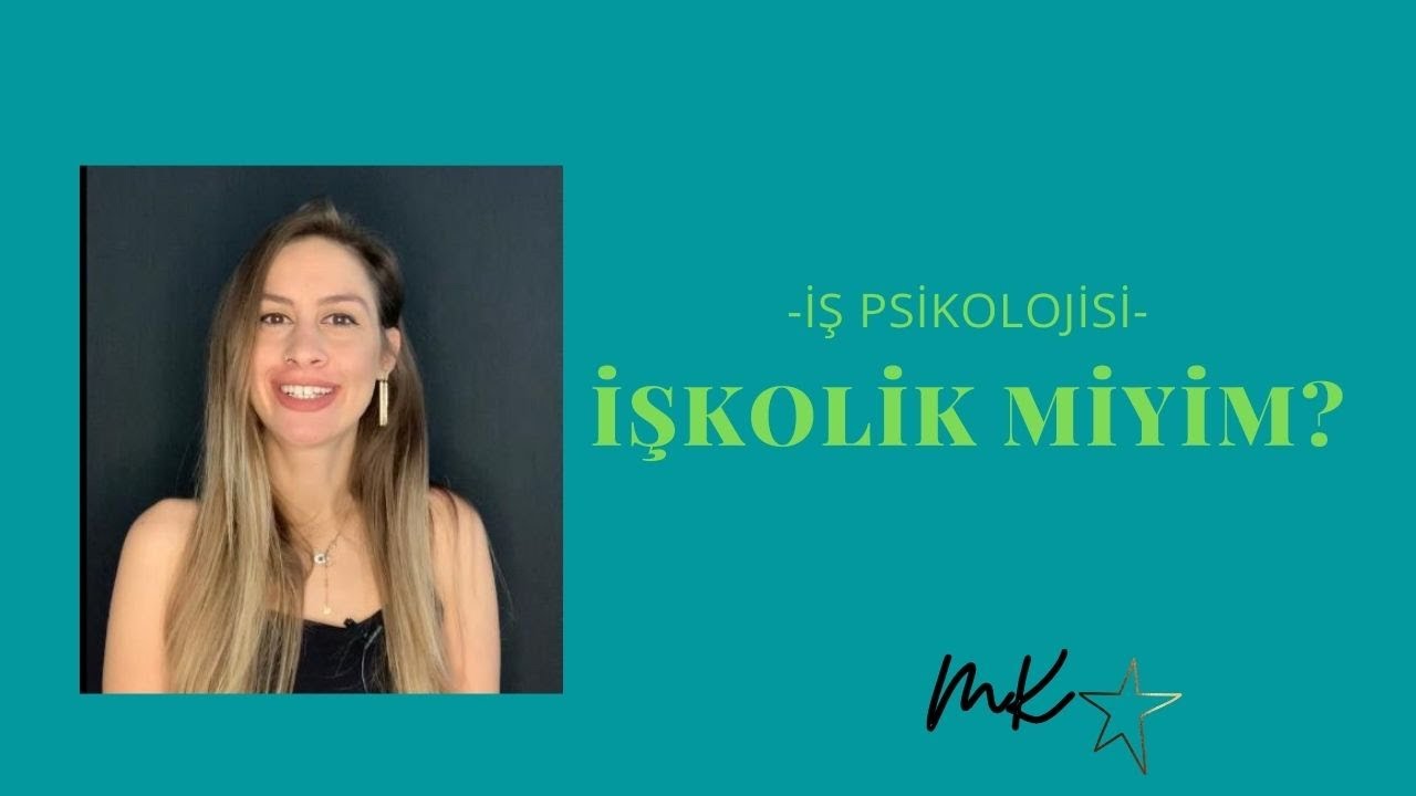İşkolik miyim ?