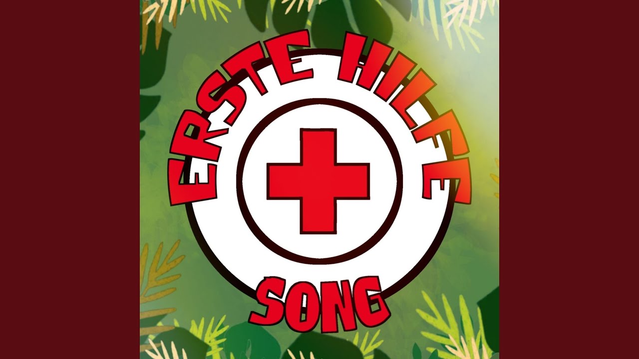 Erste Hilfe Song
