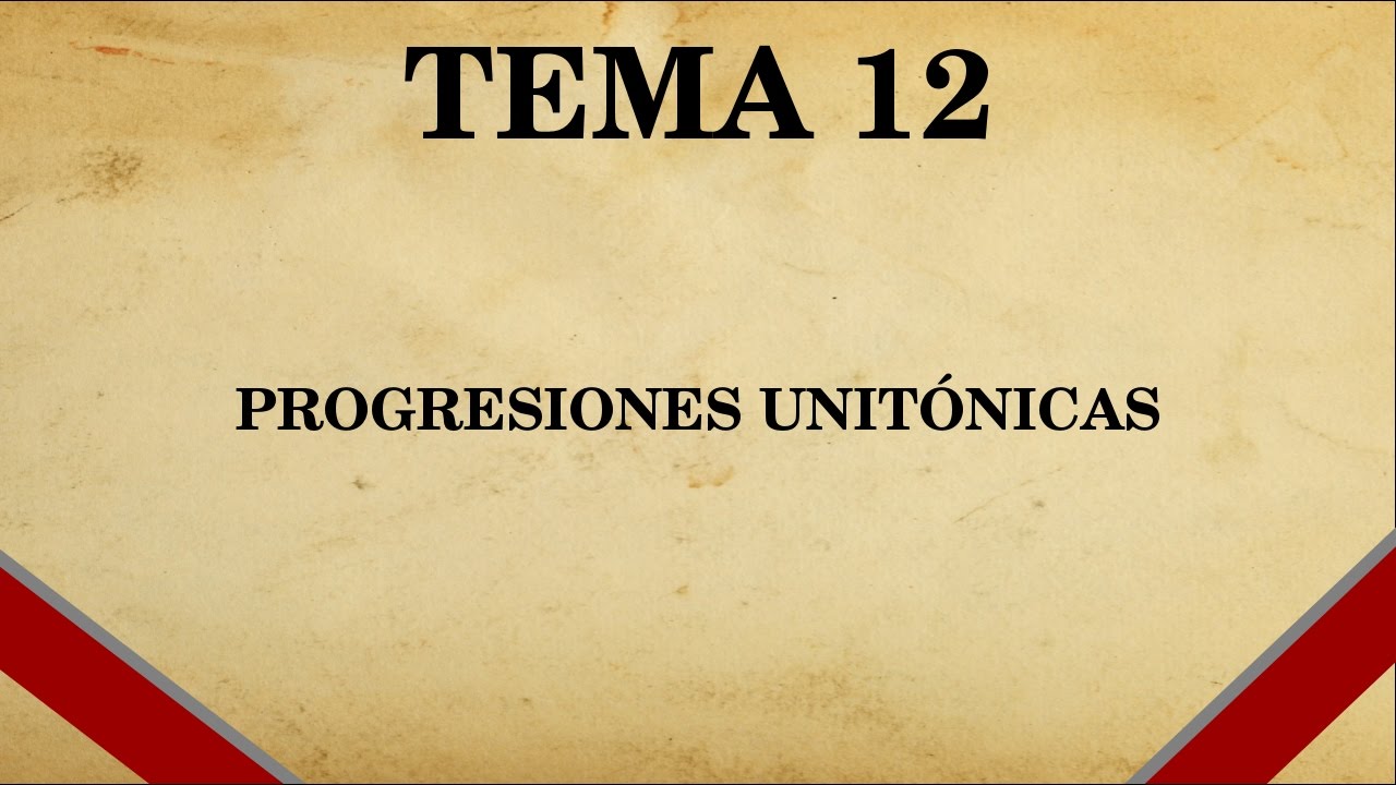 Progresiones unitónicas (Tema 12 de Armonía)