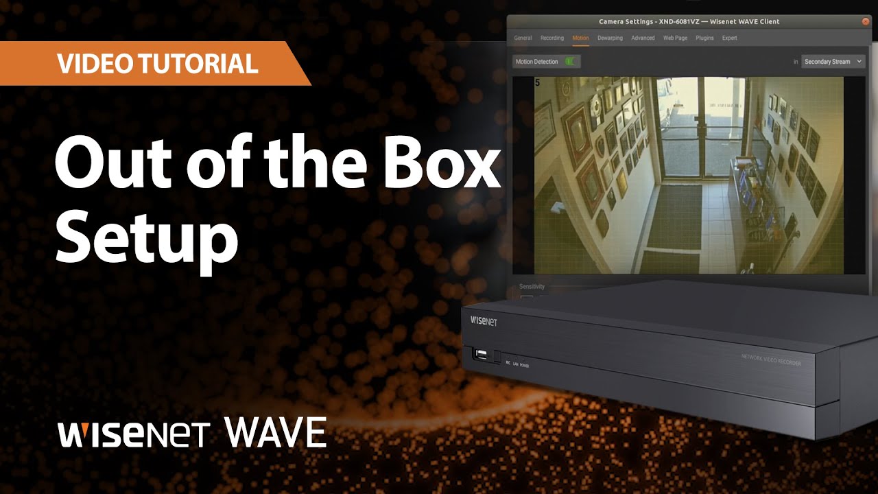 Wisenet WAVE NVR: Out of the Box Setup