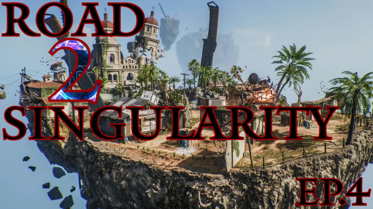 Road 2 Singularity - Episode 4