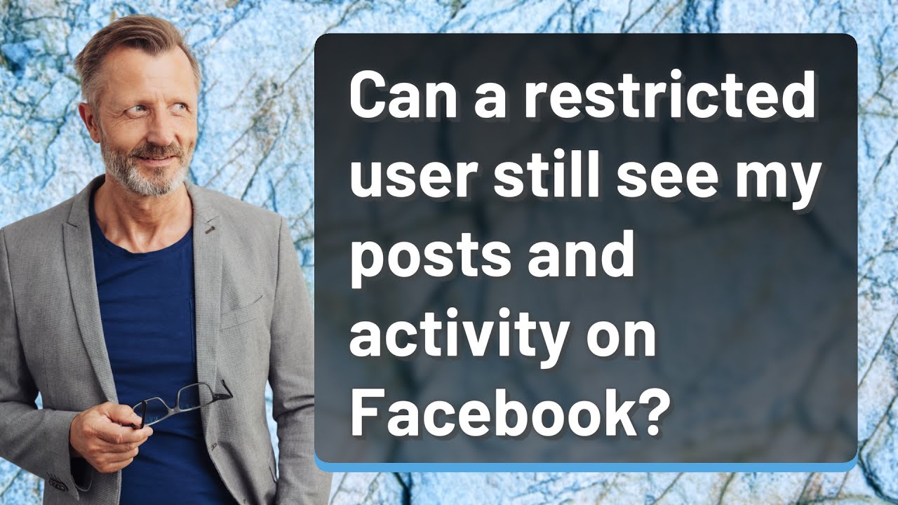 Can a restricted user still see my posts and activity on Facebook?