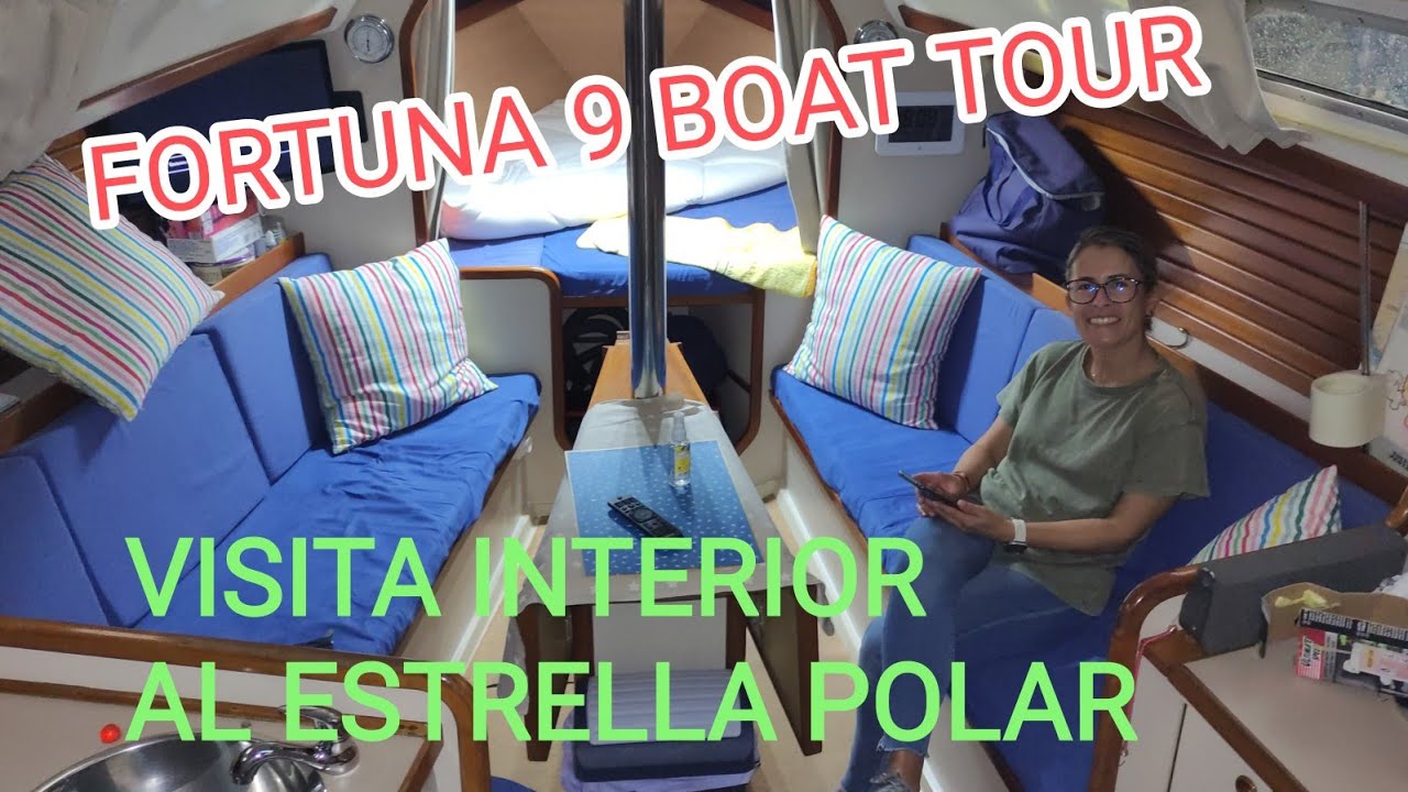 #38  FORTUNA 9 BOAT TOUR.VISITA AL INTERIOR DE NUESTRO BARCO. #boattour  #FORTUNA9 #sailingpassion
