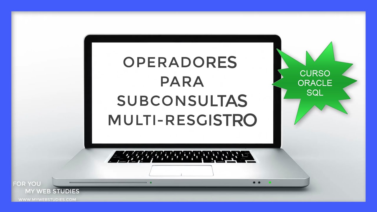 🎓 SQL SUBCONSULTAS AVANZADAS : OPERADORES IN, ANY, ALL   🎁 OFERTA ESPECIAL CURSO COMPLETO POR 5&euro; 🎁