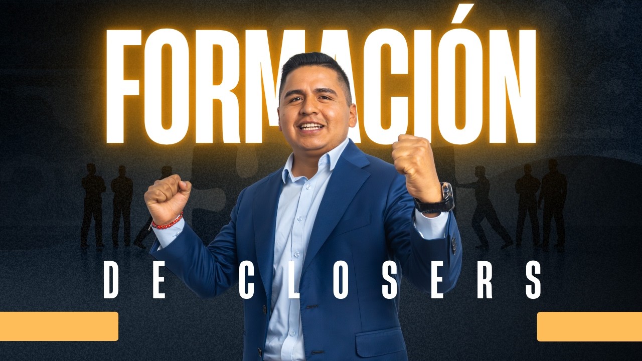 FORMACIÓN DE CLOSERS