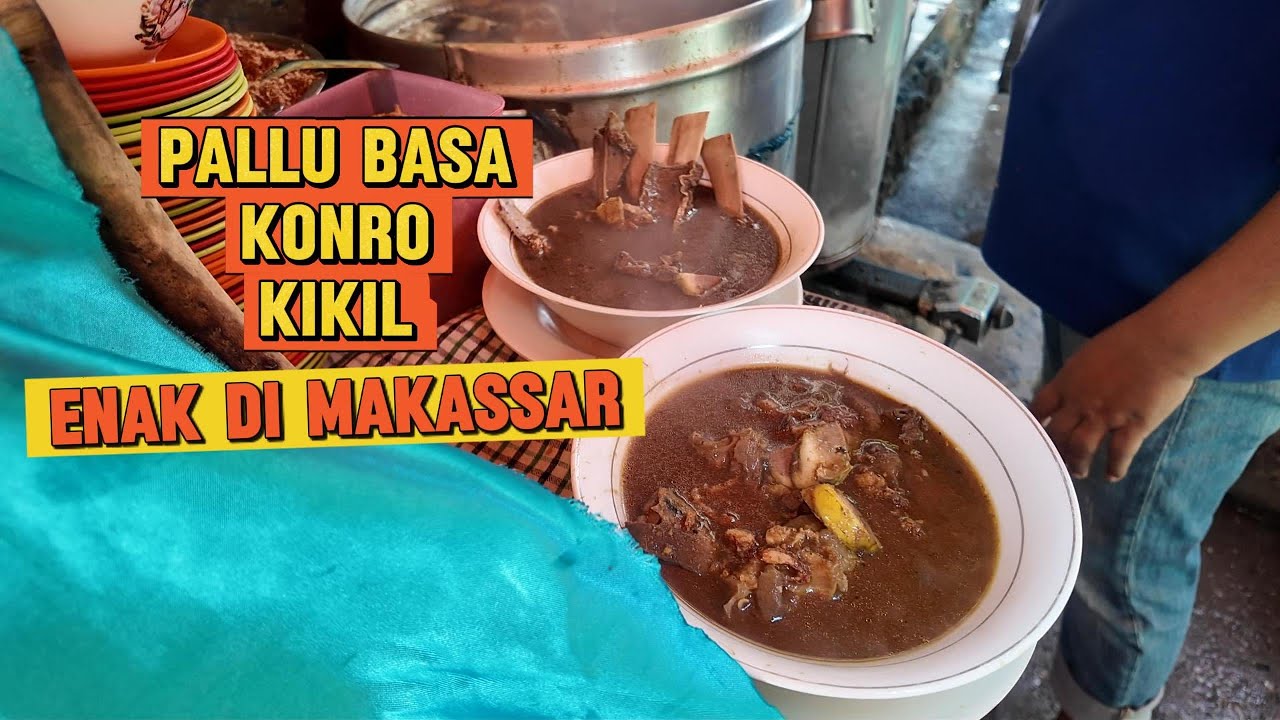 PALLU BASA, KIKIL DAN SOP KONRO ENAK DI MAKASSAR || PALLUBASA ANDALANGA #kuliner #kulinermakassar