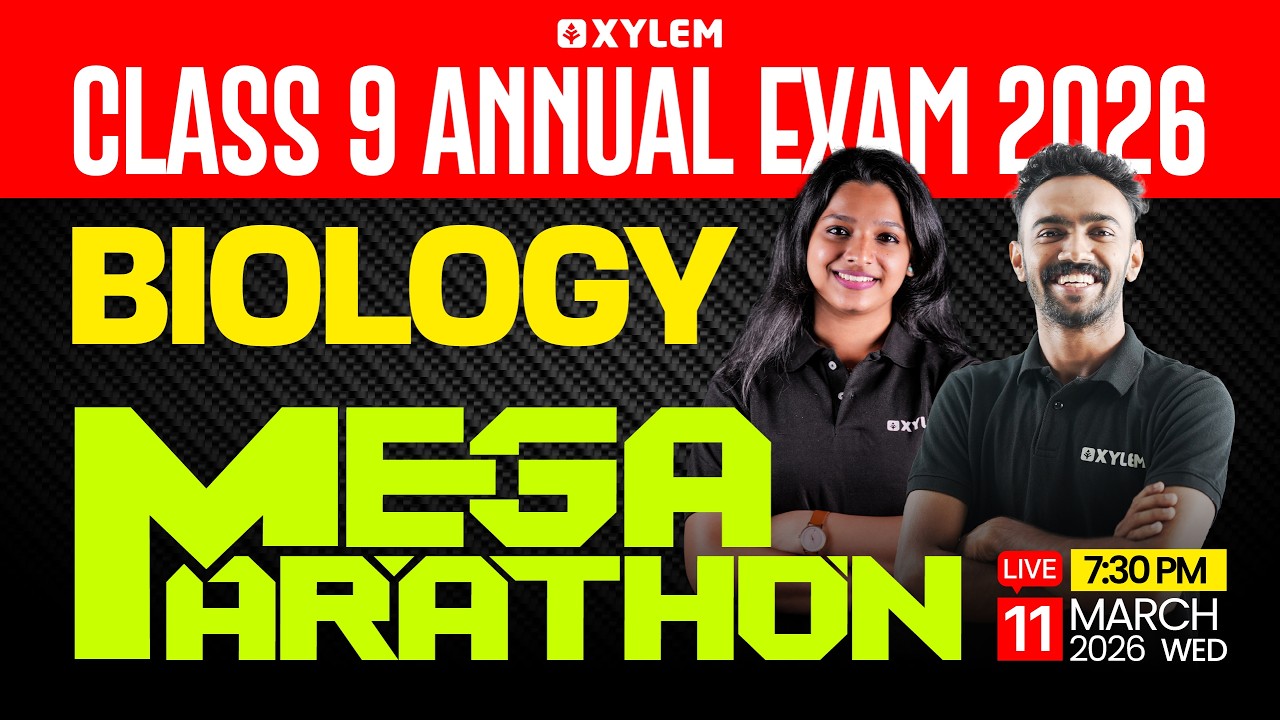 Class 9 Biology | Annual Exam 2026 -  MEGA MARATHON | Xylem Class 9