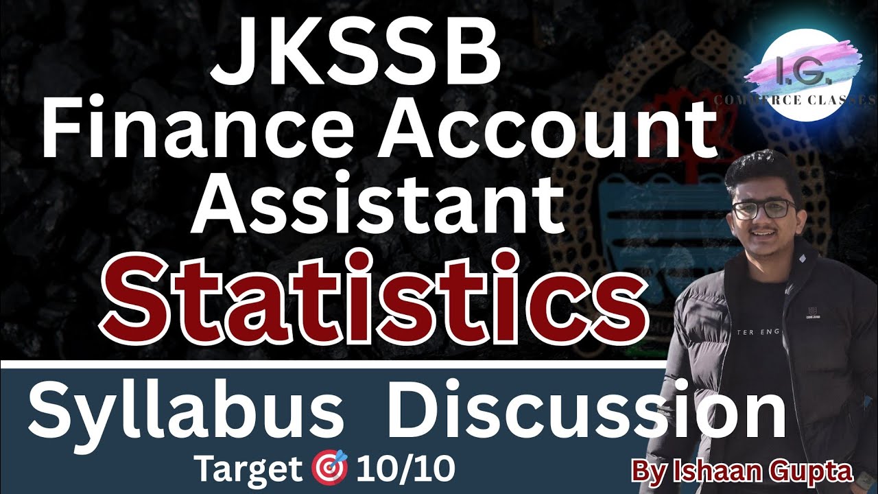 JKSSB FAA - STATISTICS - Syllabus Discussion - Target 🎯 10/10 - Strategy by Ishaan Gupta 