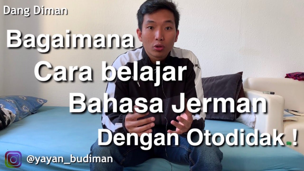 Tips Belajar Bahasa Jerman Otodidak ( Pemula ) cocok untuk semua kalangan| Versi Yayan Budiman