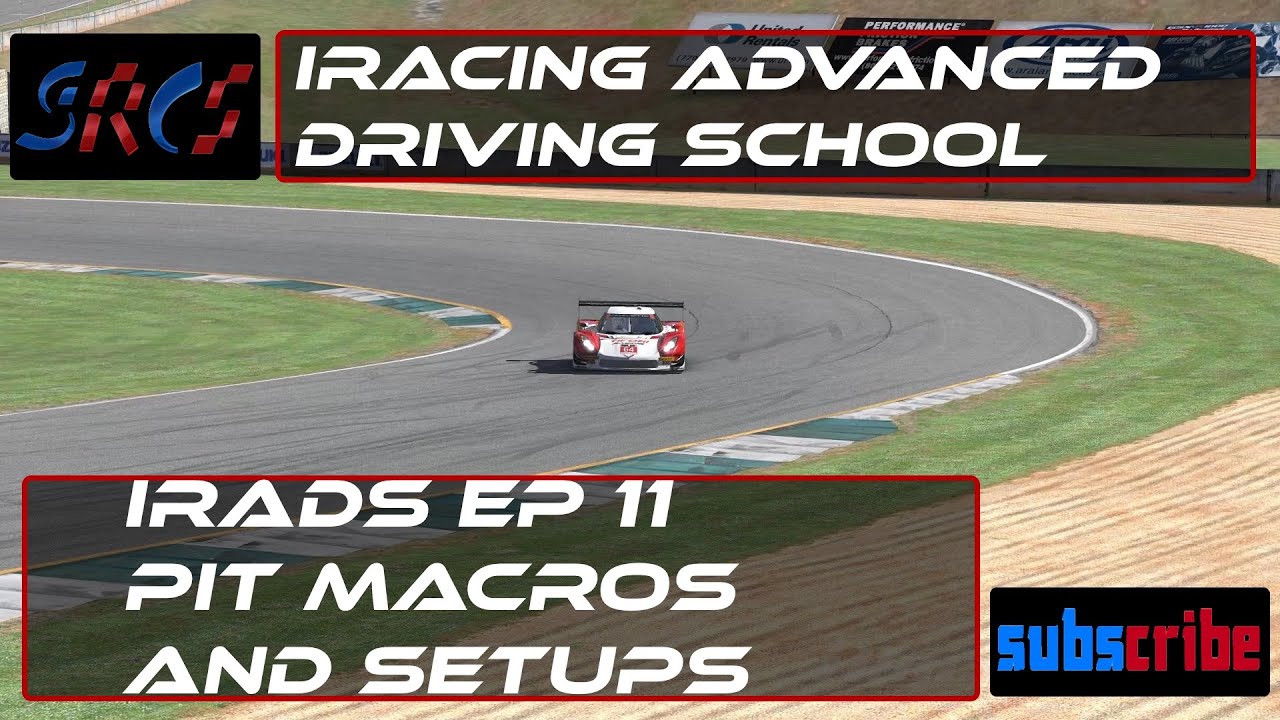 iRacing Advanced Driving School Ep 11 - Pit Macros and Setups