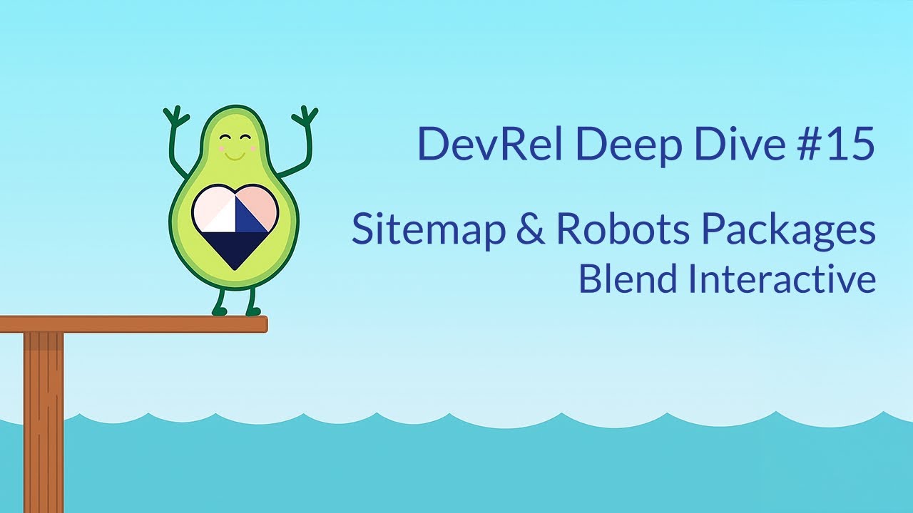 DevRel Deep Dive: Sitemap & Robots.txt Packages from Blend Interactive