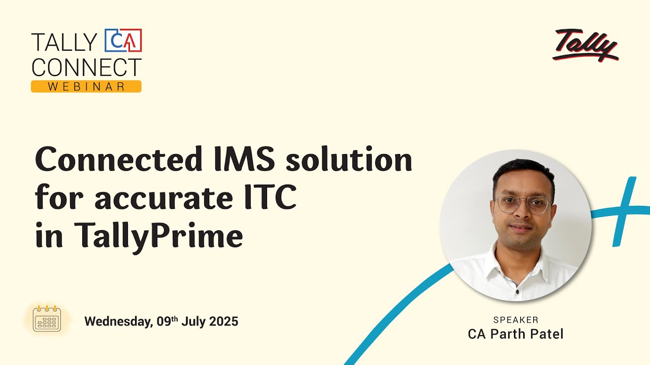 Connected IMS solution for accurate ITC in TallyPrime  | CA Parth Patel | Tally CA Connect