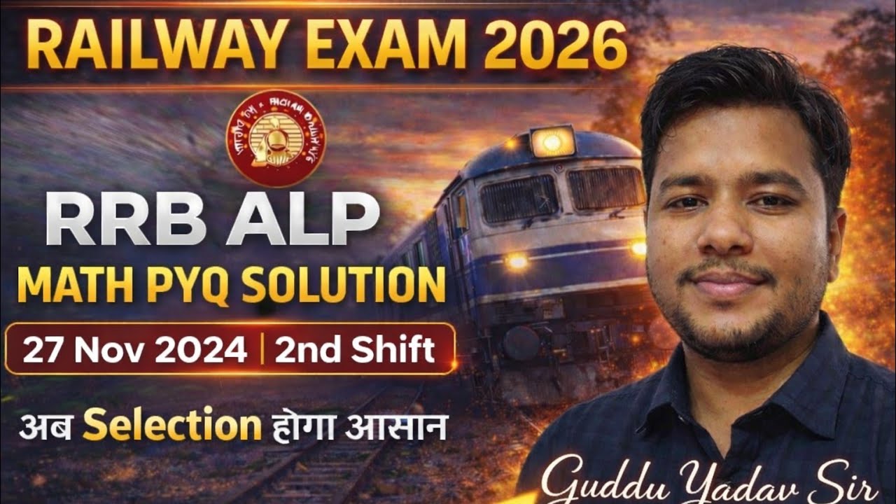 RRB ALP 2024 | 27 Nov 2nd Shift | Maths PYQ Solution | Railway Exam Analysis | Guddu Yadav Sir