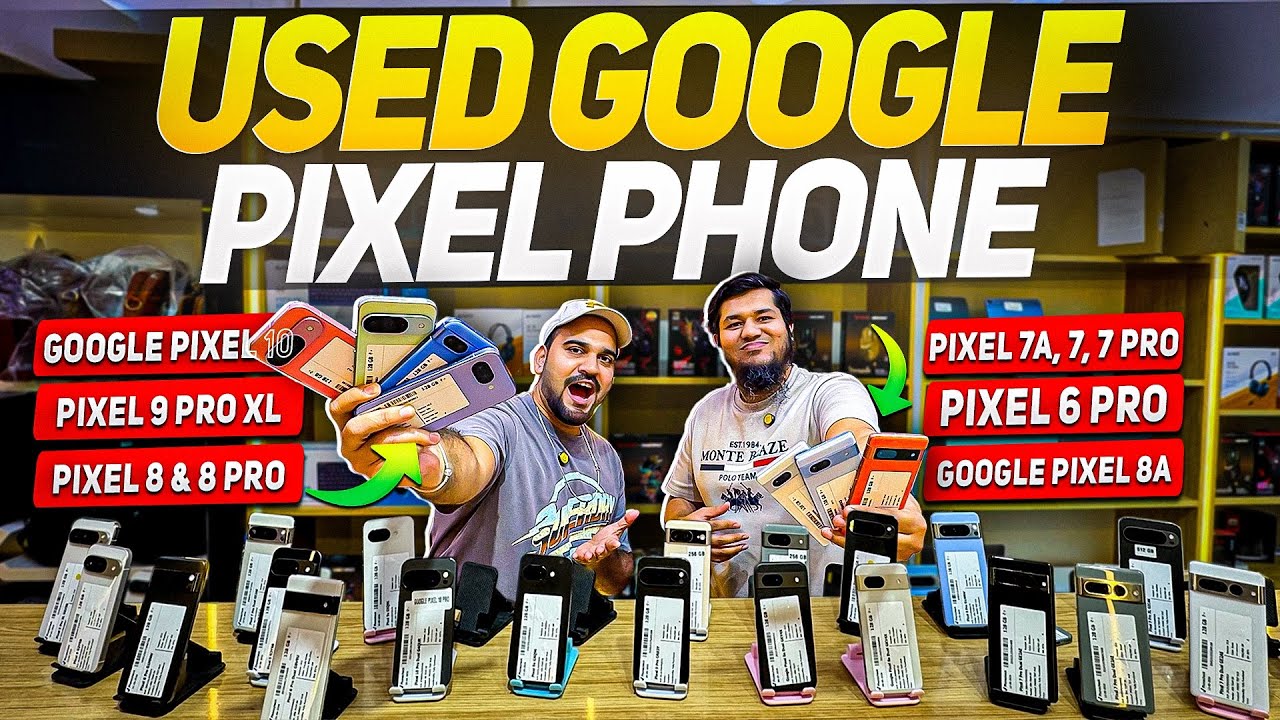 Used GOOGLE PIXEL Phone Price in Dubai | Used Mobile Market | PIXEL 9 Pro Xl, Pixel 10 Pro Xl