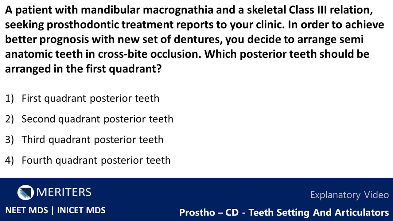 NEET MDS | INICET - Prostho - CD - Teeth Setting And Articulators | Explanatory Video | MERITERS