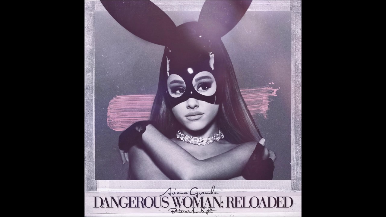 Ariana Grande - Moonlight (Reloaded)