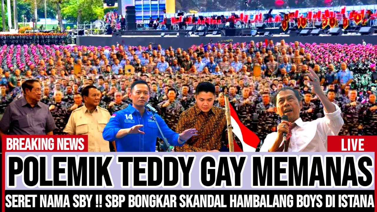 POLEMIK TEDDY GAY MEMANAS !! SBP SERET NAMA SBY BONGKAR SKANDAL HAMBALANG BOYS DI LINGKUNGAN ISTANA