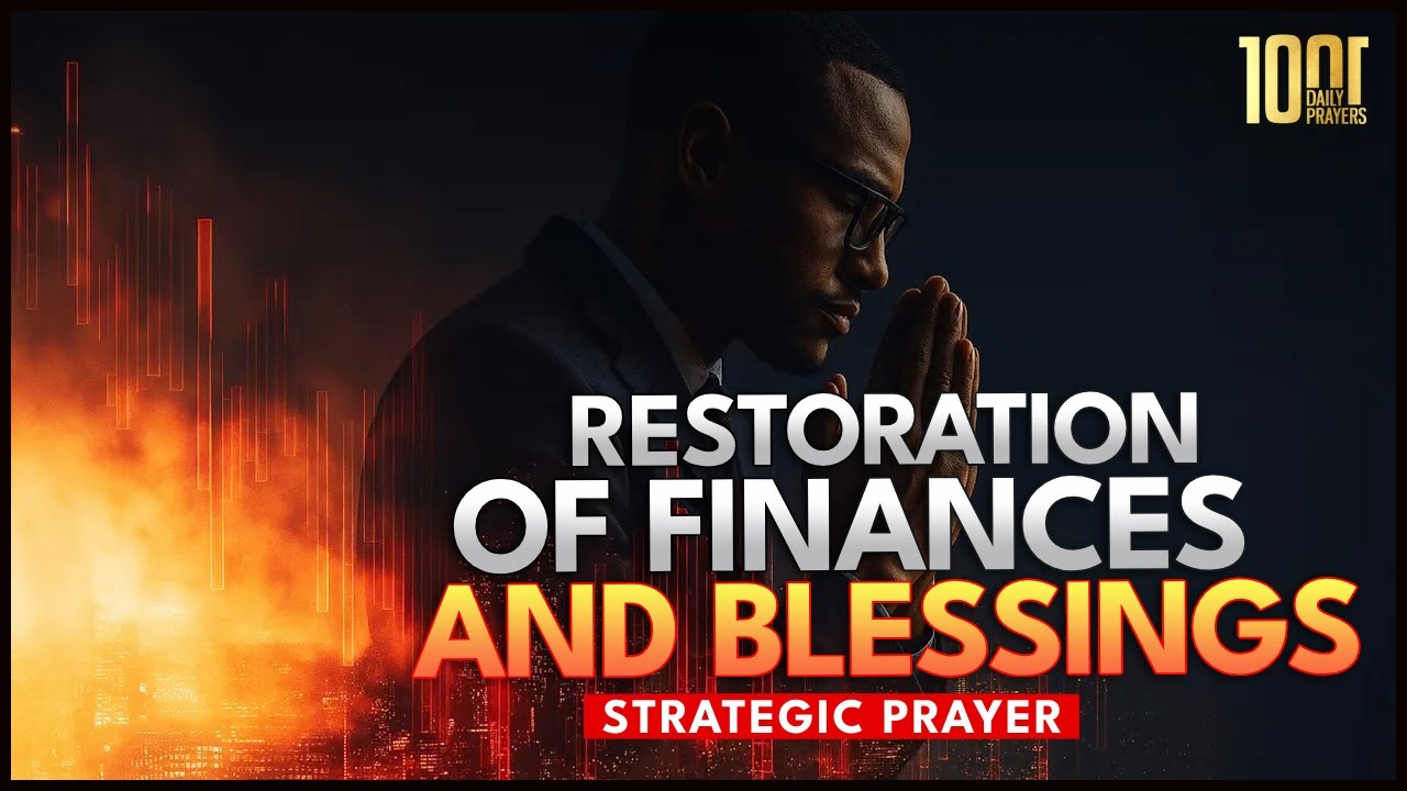 Prayer | Restoration of Finances and Blessings