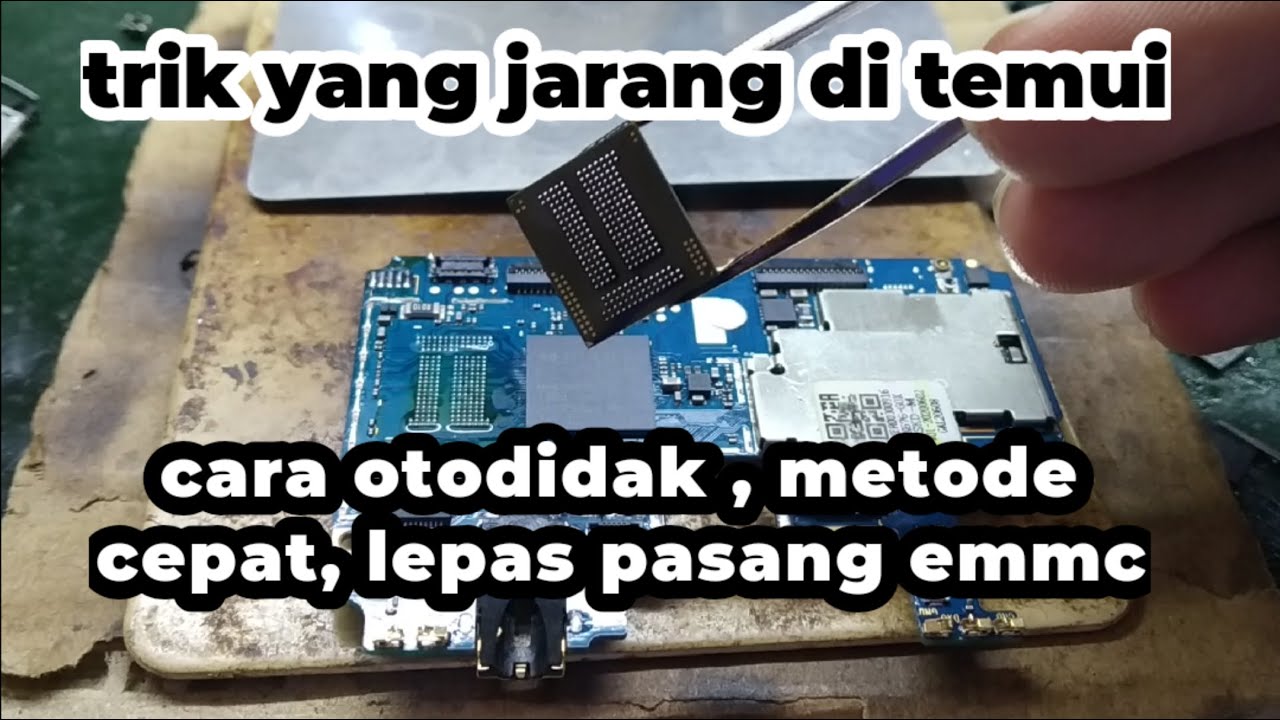 cara lepas pasang ic emmc dengan mudah , trik pemula YCS