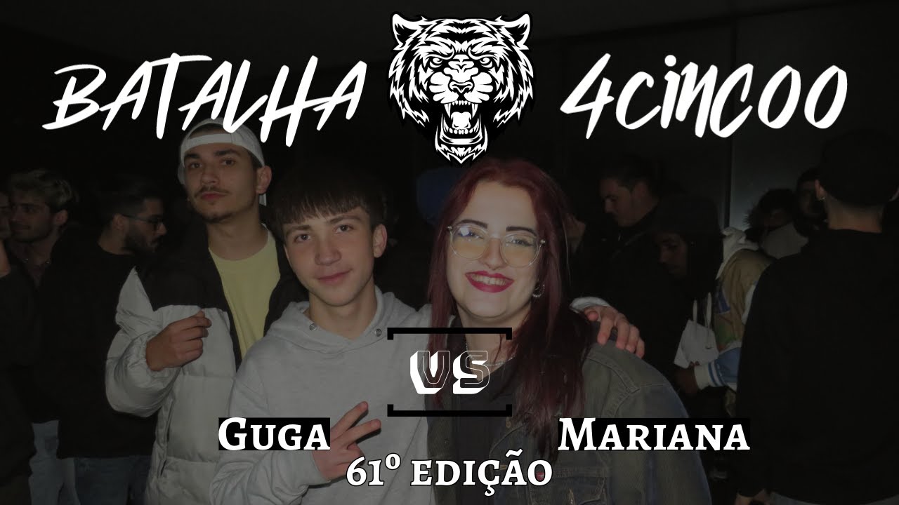Mariana vs Guga | Pré Fase | 61ª EDIÇÃO | Batalha4Cinc00