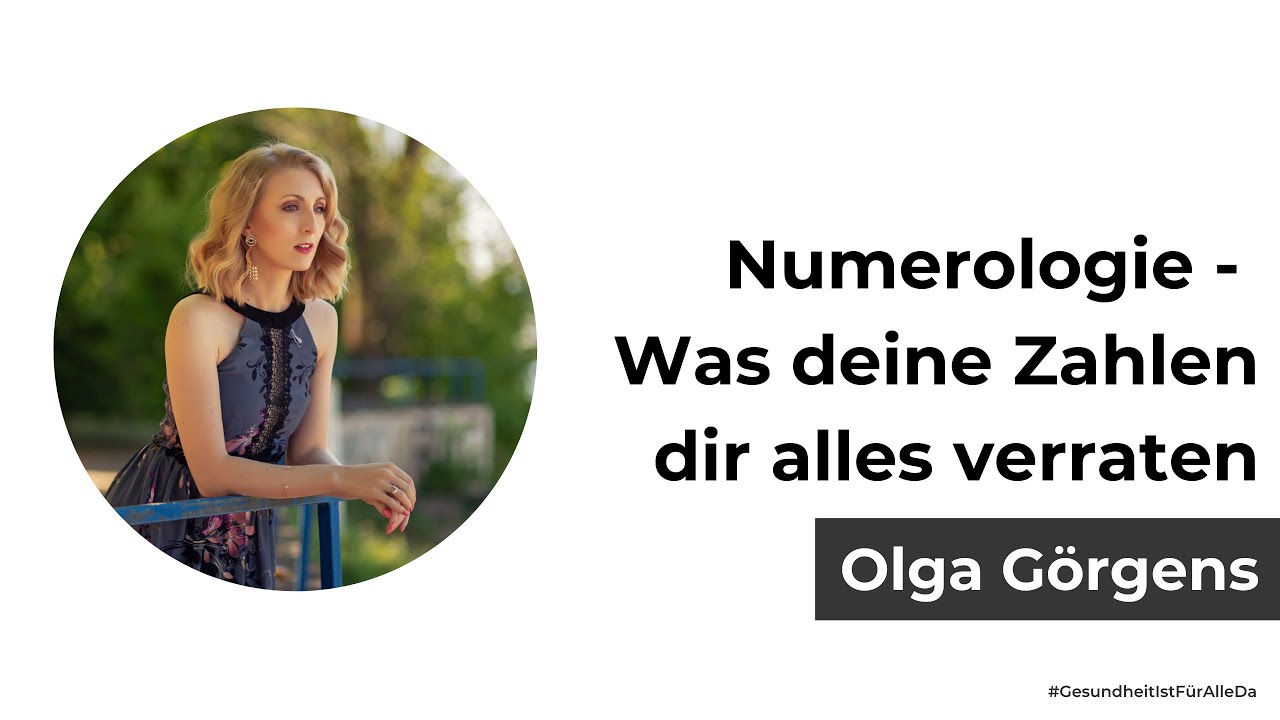 Numerologie - Was deine Zahlen dir alles verraten mit Olga Görgens & Carsten Wölffling