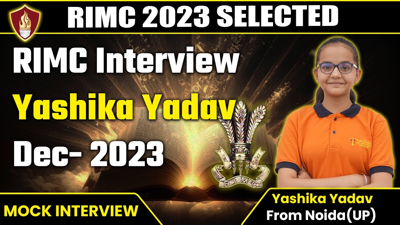 Yashika Yadav | RIMC DEC 2023 Selected Student Interview | RIMC Coaching | Interview Preparation