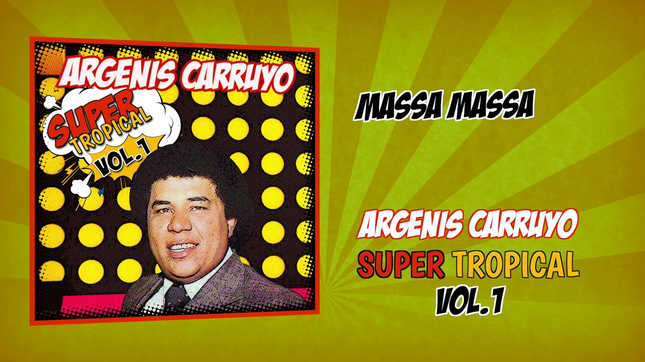 Argenis Carruyo - Massa Massa