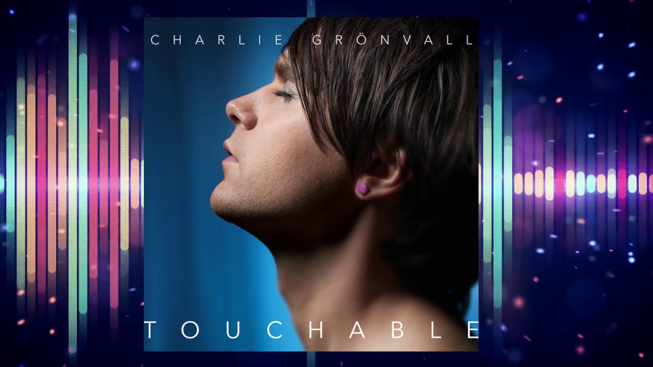 Touchable - Charlie Grönvall