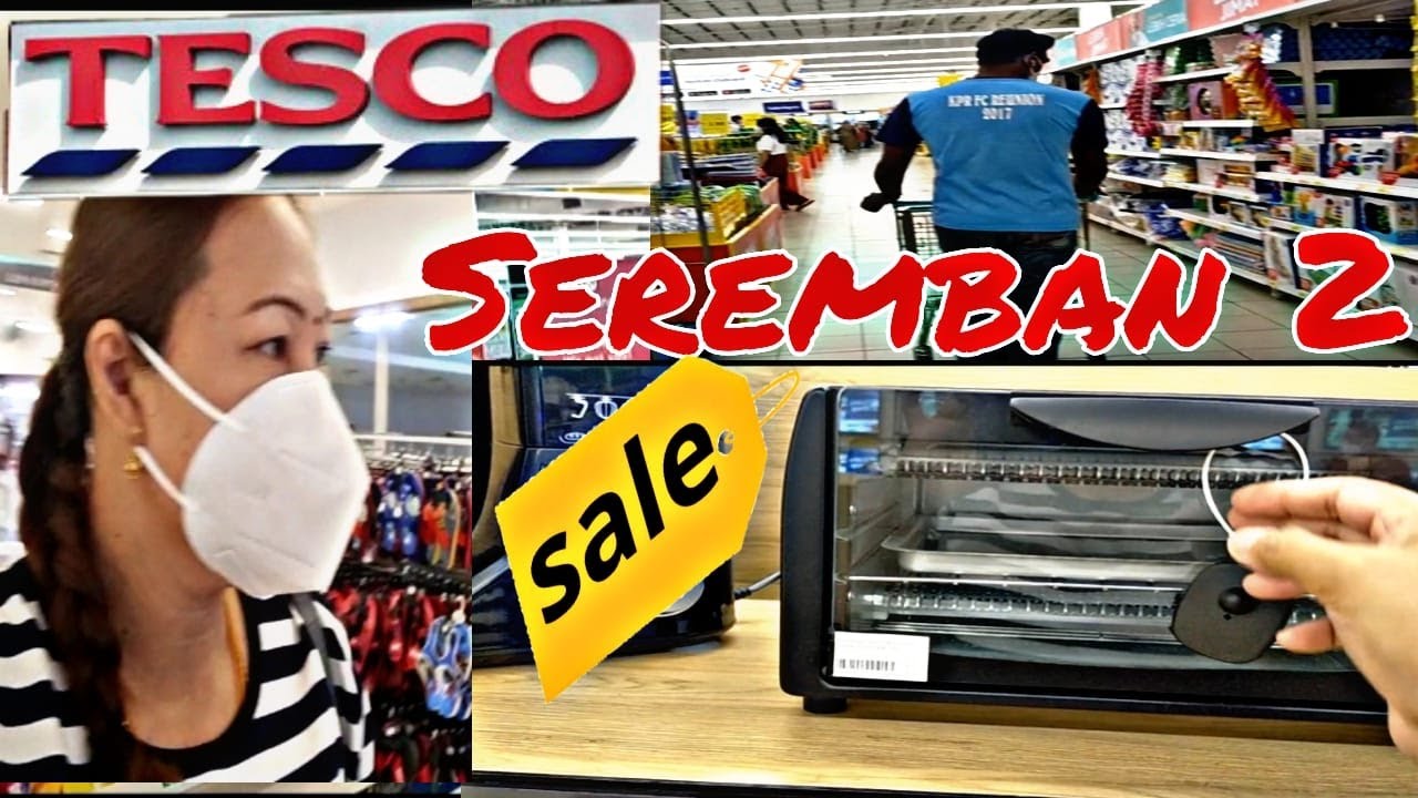 SHOPPING IN TESCO SEREMBAN 2  /PORTABLE OVEN ON SALE