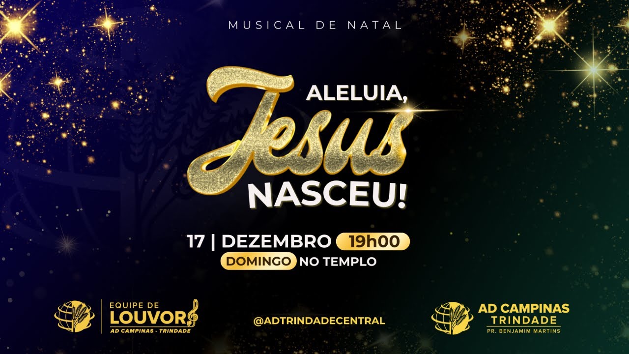 [Musical de Natal ] | Aleluia, Jesus Nasceu! | AD Campinas Trindade 2023 [Completo]