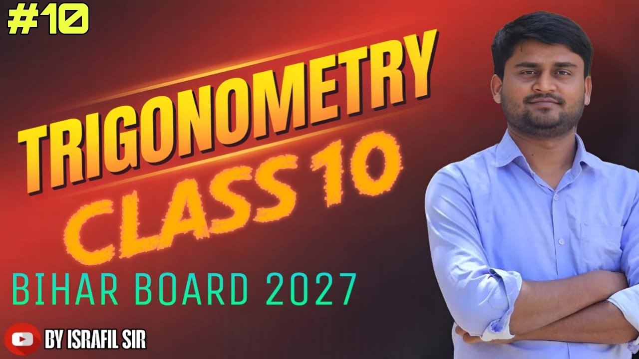 TRIGONOMETRY (त्रिकोणमिति) BY -ISRAFIL SIR #class-10 