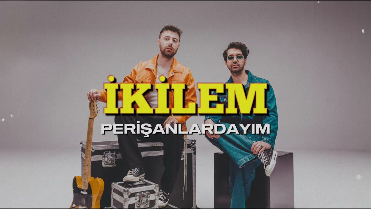 İkilem - Perişanlardayım  (Official Lyric Video)