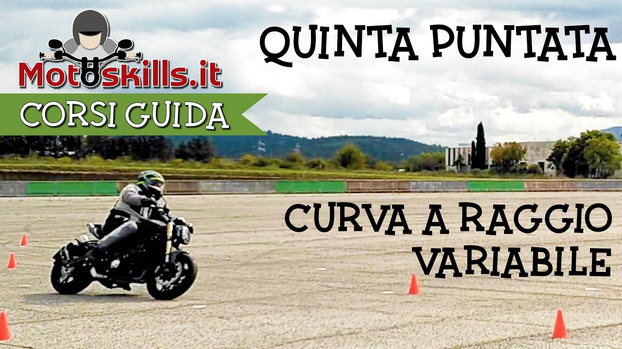 Moto - Corso Guida Sicura - 5 - Le curva a raggio variabile