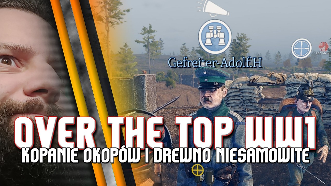 Over The Top WWI / Kopanie row&oacute;w oraz niezwykle drewno