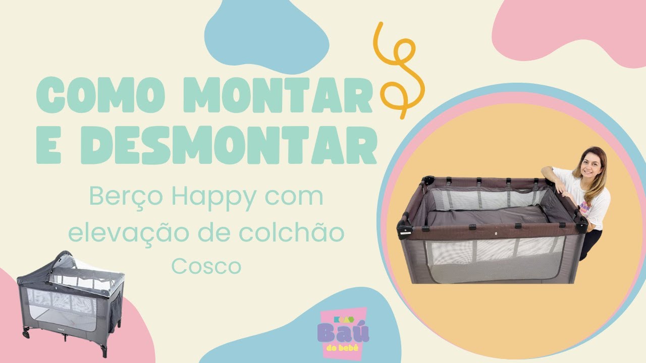Como Montar e Desmontar: Berço Portátil Happy Cosco