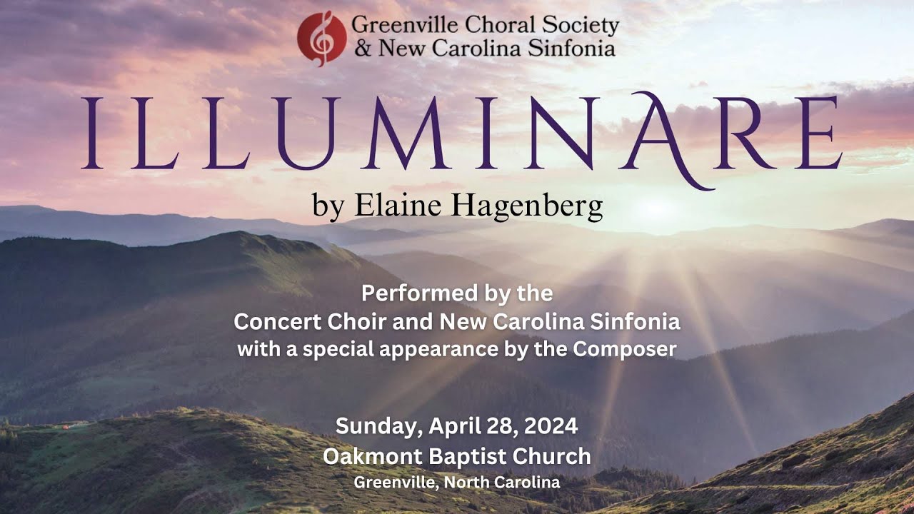 Elaine Hagenberg's ILLUMINARE presented by the Concert Choir and New Carolina Sinfonia