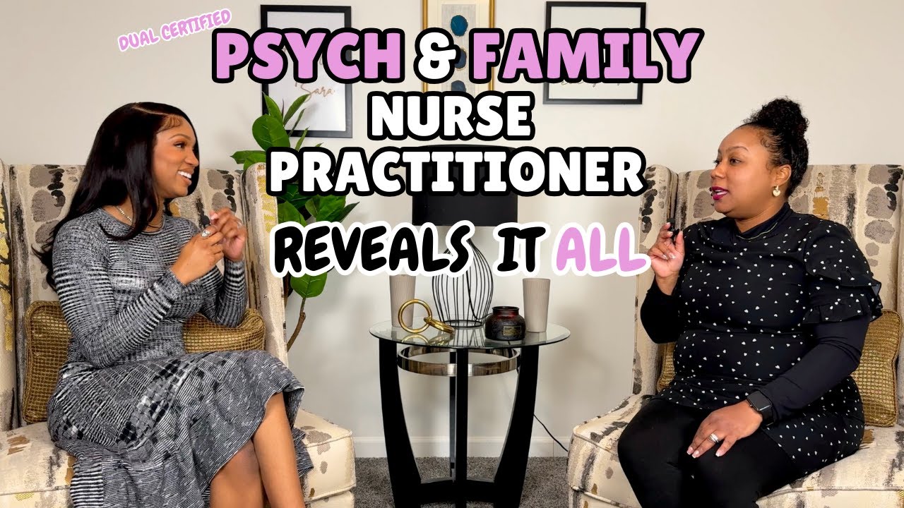 What It's REALLY Like to be a Psychiatric Nurse Practitioner in 2025 - Convo with Dual Certified NP
