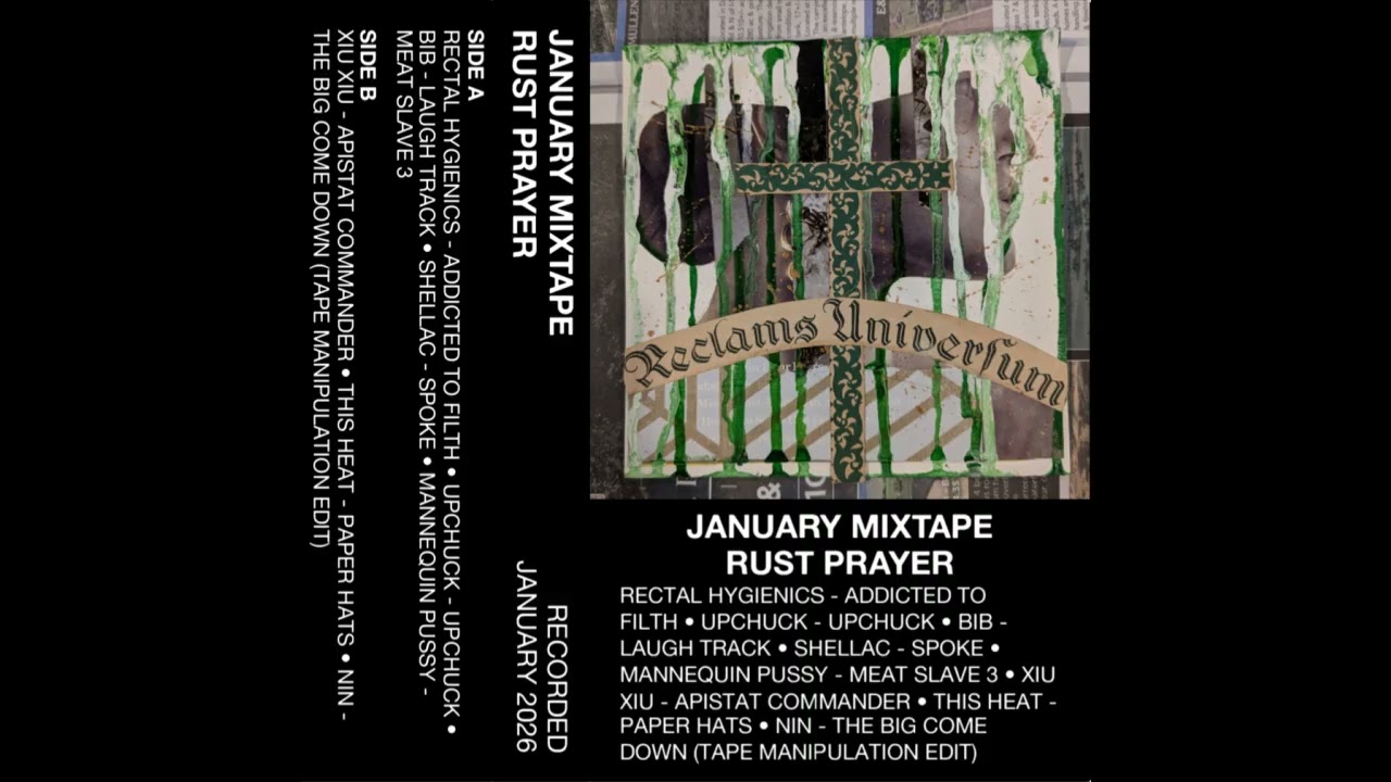 January 2026 Mixtape: Rust Prayer