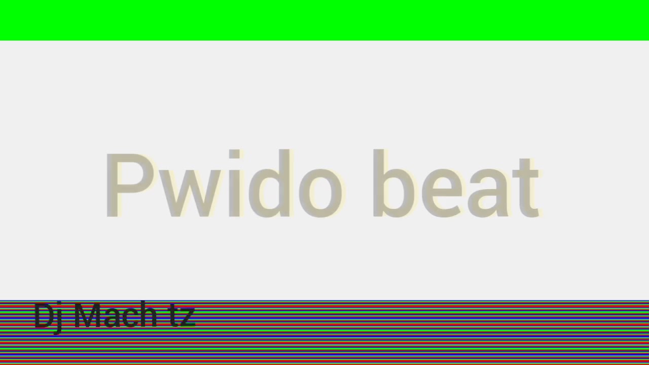PWIDO BEAT SINGELI.  @DJ MACH TZ. ------0657880965 MPYA. 2026