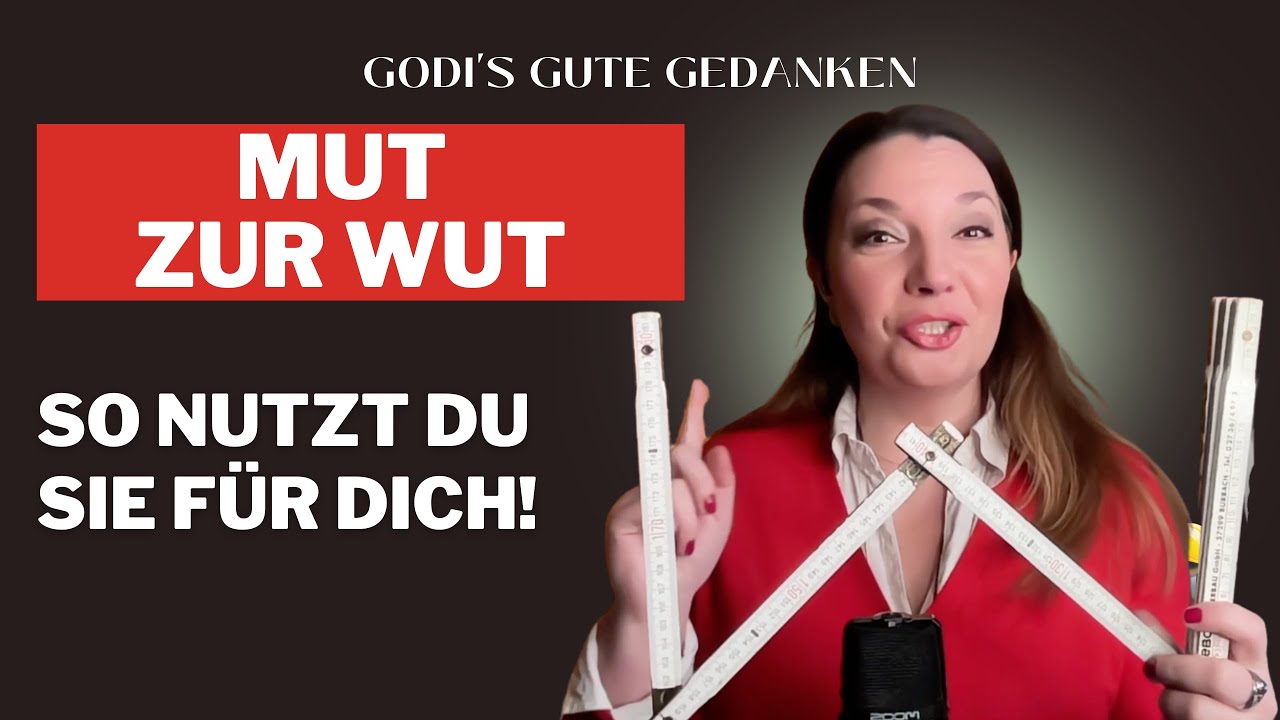 Wut dein treuer Retter | Mut zur Wut | So nutzt du sie für dich | Das Ich reift am Du