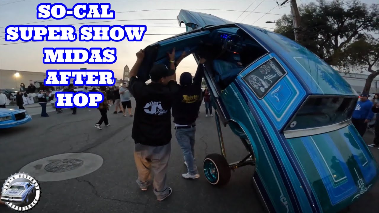 LOWRIDER SO CAL SUPER SHOW MIDAS AFTER HOP