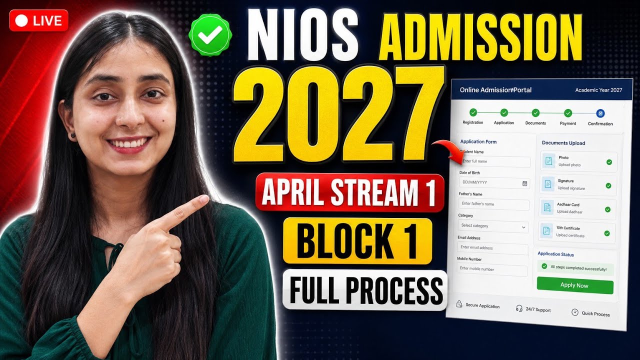 NIOS Admission 2027 April Stream 1 Block 1 Form Fill Up 2026 | 10th & 12th Online Admission Process
