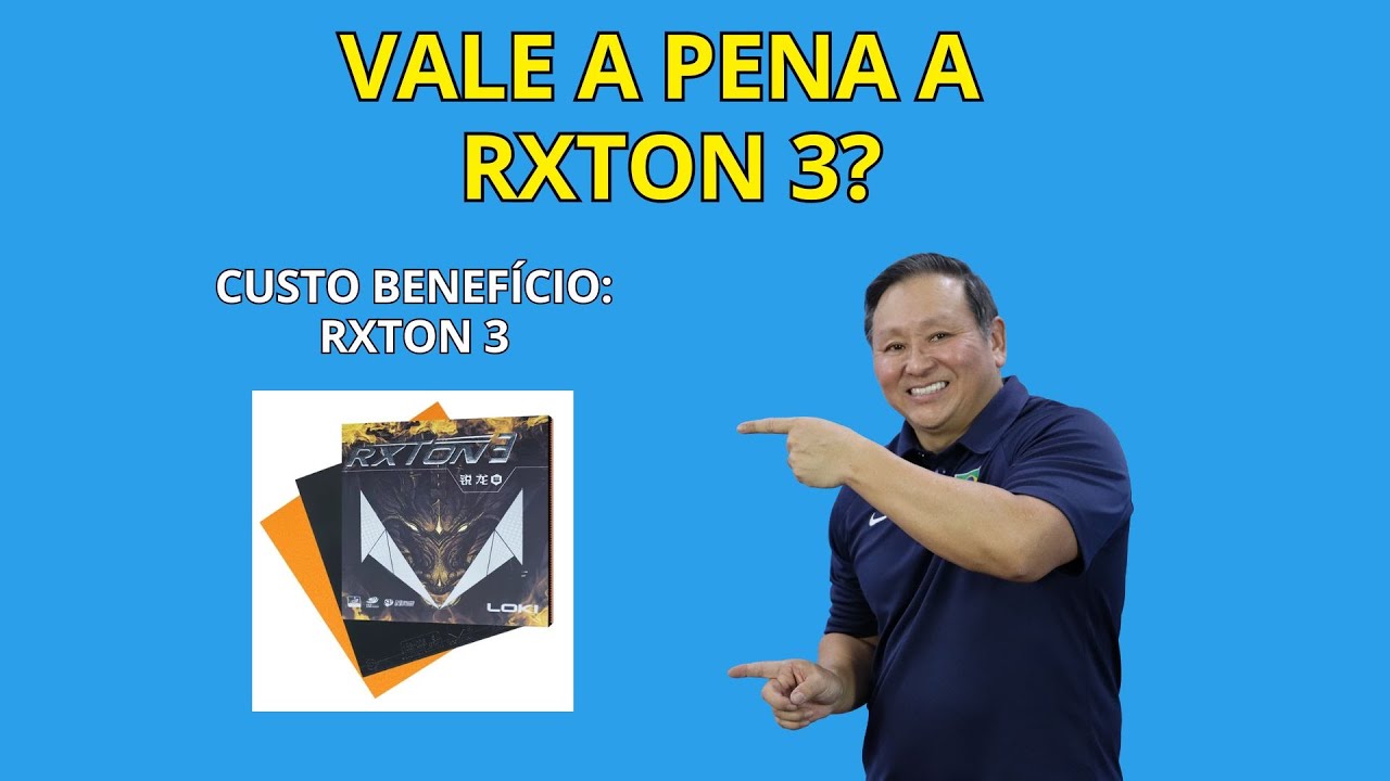 REVIEW COMPLETO DA RXTON 3 || TÊNIS DE MESA - PING PONG