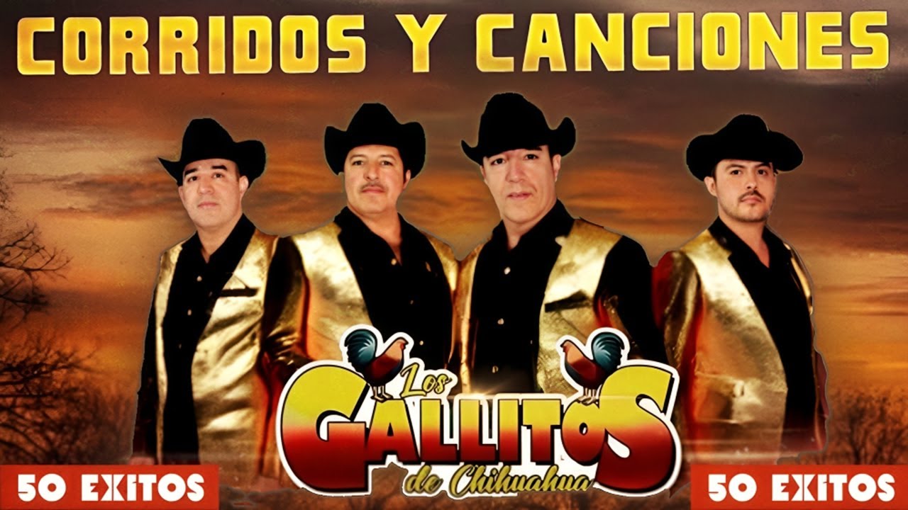 Puras Rancheras y Corridos del Alma – Grandes Éxitos de Los Gallitos De Chihuahua 🌵