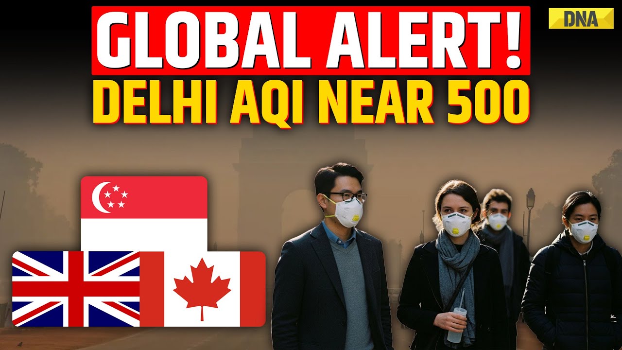 Delhi News: UK, Canada, Singapore Issue Health Advisories Over Delhi Air Pollution | Delhi Pollution